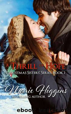 A Thrill of Hope by Marie Higgins