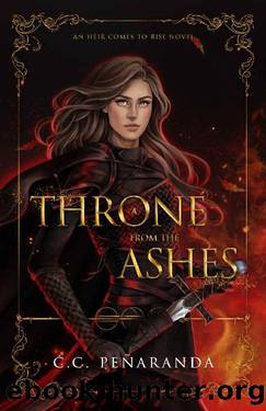 A Throne from the Ashes: An Heir Comes to Rise Book 3 by C.C. Peñaranda