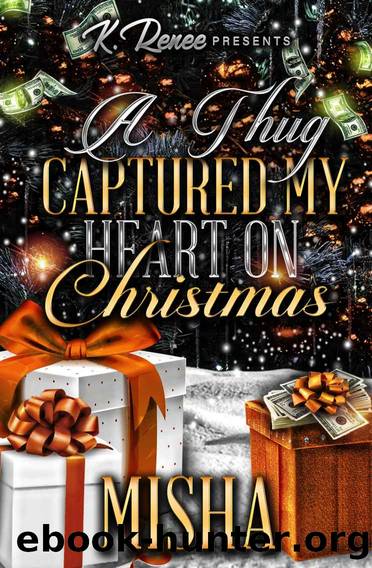 A Thug Captured My Heart On Christmas: A Christmas Novella by Misha