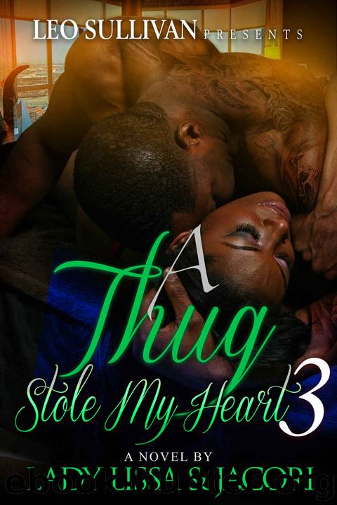 A Thug Stole My Heart 3 by Lady Lissa & Jacori