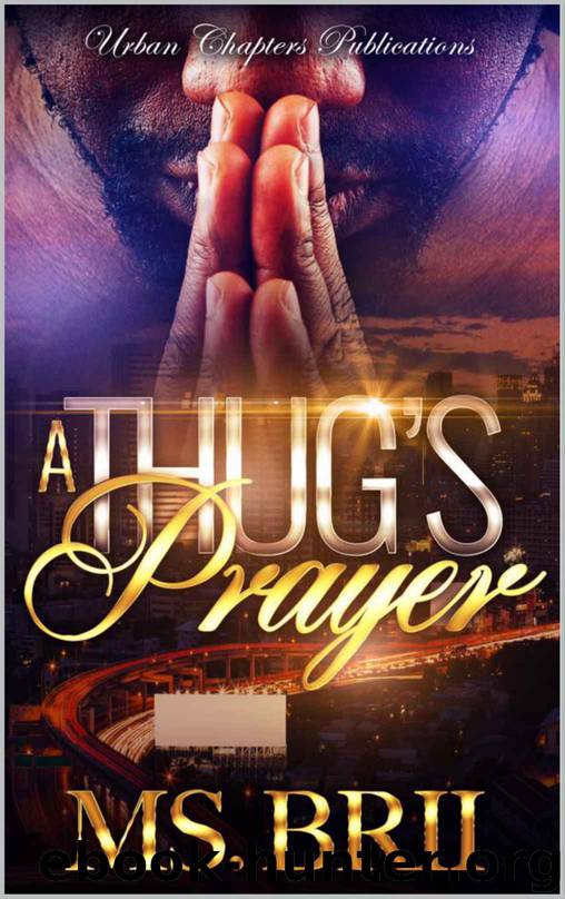 A Thug's Prayer by Ms. Brii