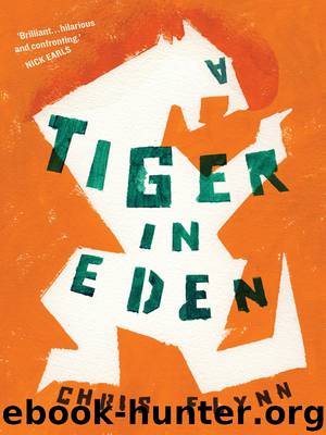 A Tiger in Eden by Chris Flynn