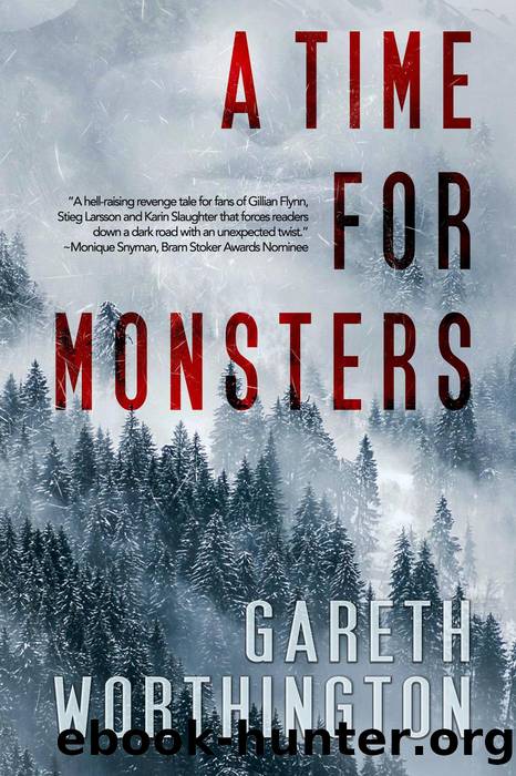 A Time For Monsters by Gareth Worthington