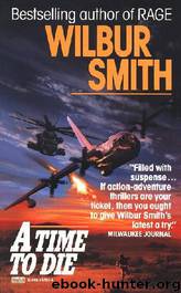 A Time To Die by Smith Wilbur