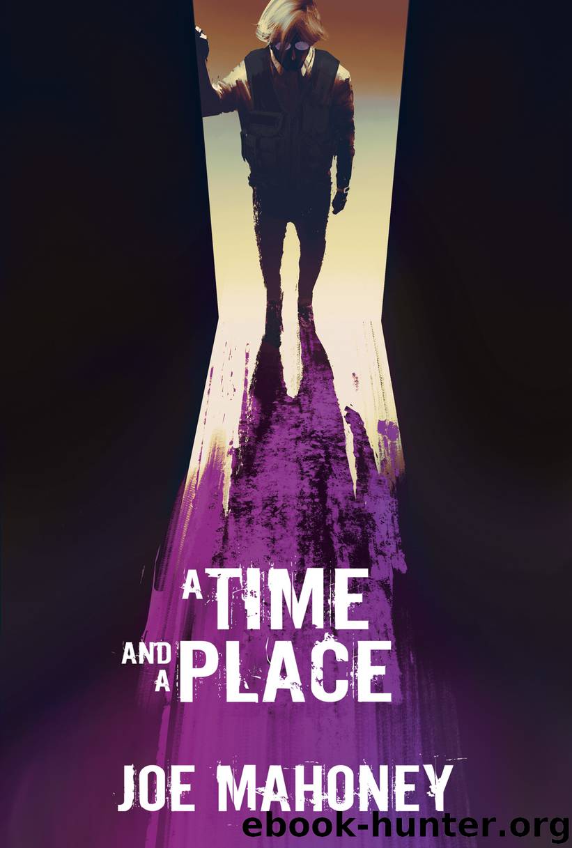 A Time and a Place by Joe Mahoney