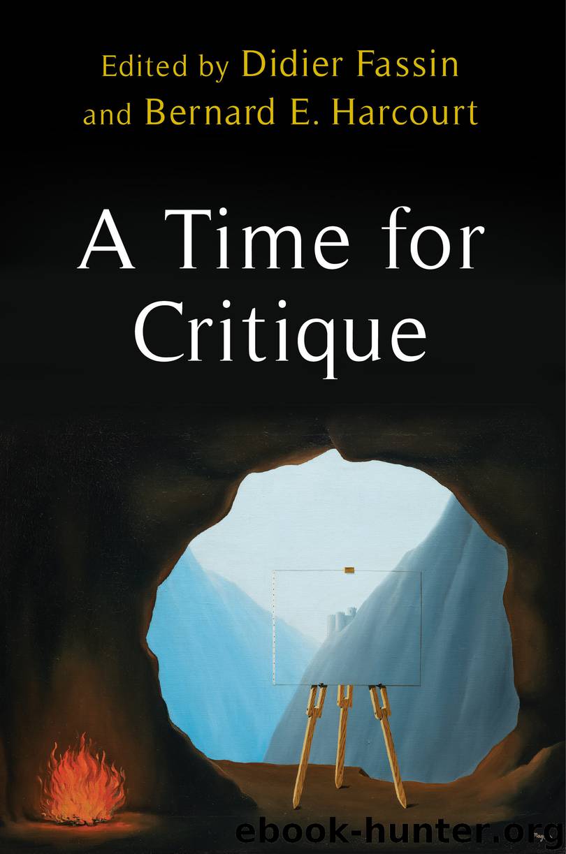 A Time for Critique by Bernard E. Harcourt