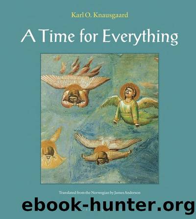 A Time for Everything by Karl Ove Knausgård
