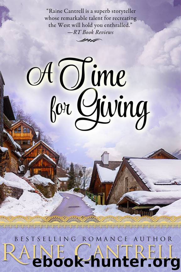 A Time for Giving by Raine Cantrell