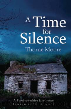 A Time for Silence by Thorne Moore