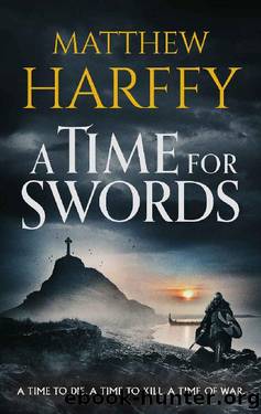 A Time for Swords by Matthew Harffy