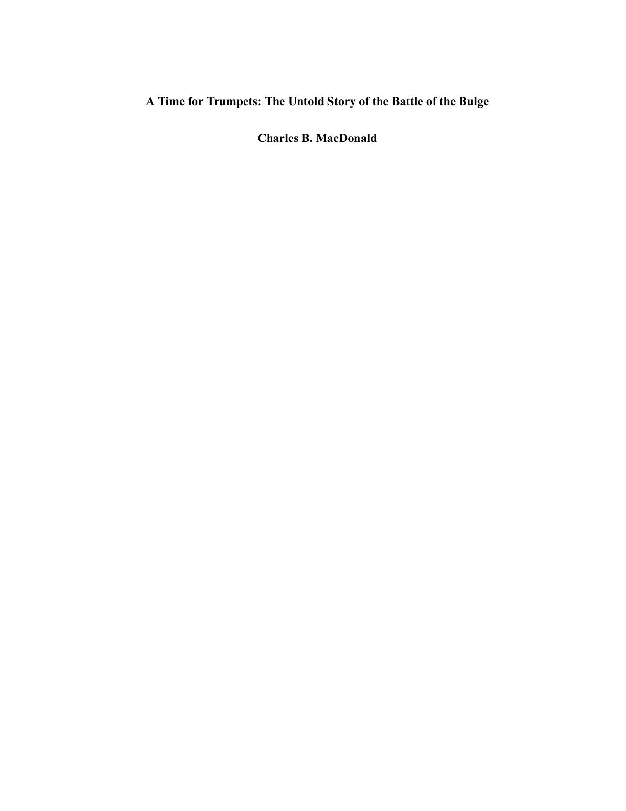 A Time for Trumpets by Charles B. MacDonald