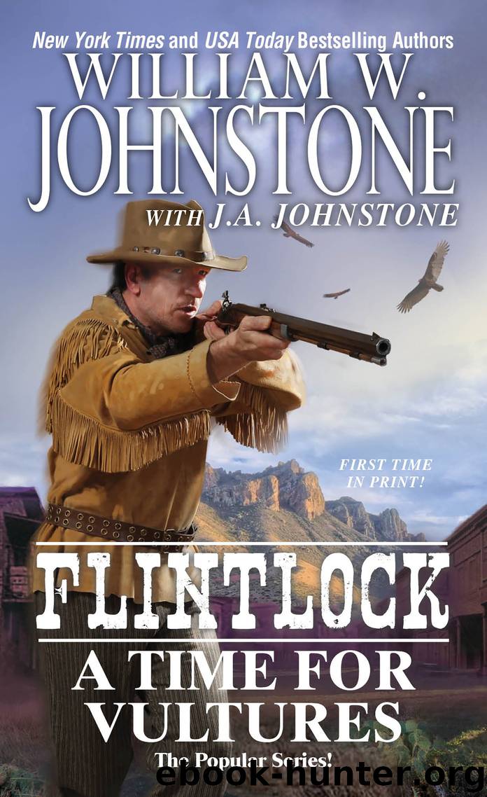 A Time for Vultures by William W. Johnstone