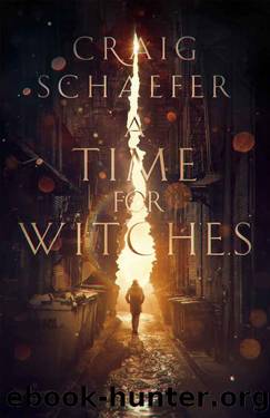A Time for Witches by Craig Schaefer