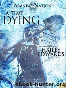 A Time of Dying (Araneae Nation) by Edwards Hailey
