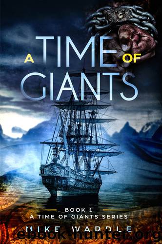 A Time of Giants by Mike Wardle