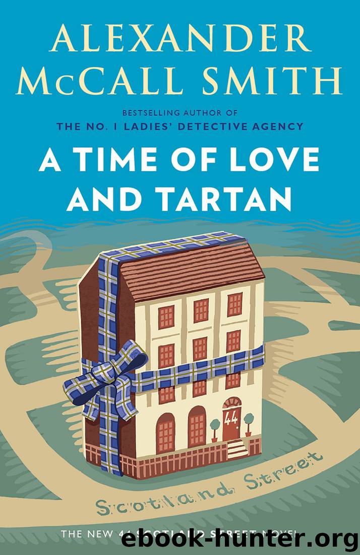A Time of Love and Tartan (44 Scotland Street) by Alexander McCall Smith