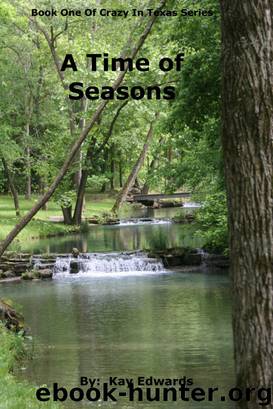 A Time of Seasons by Kay Edwards