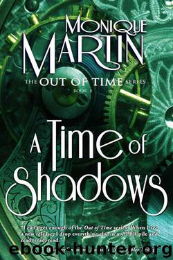 A Time of Shadows (Out of Time #8) by Martin Monique