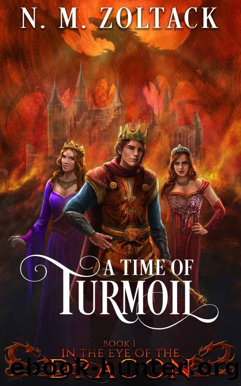 A Time of Turmoil (In the Eye of the Dragon Book 1) by N. M. Zoltack