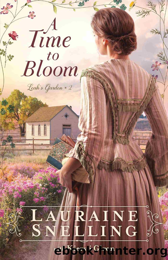 A Time to Bloom by Lauraine Snelling