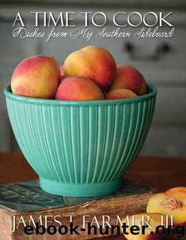 A Time to Cook by James Farmer