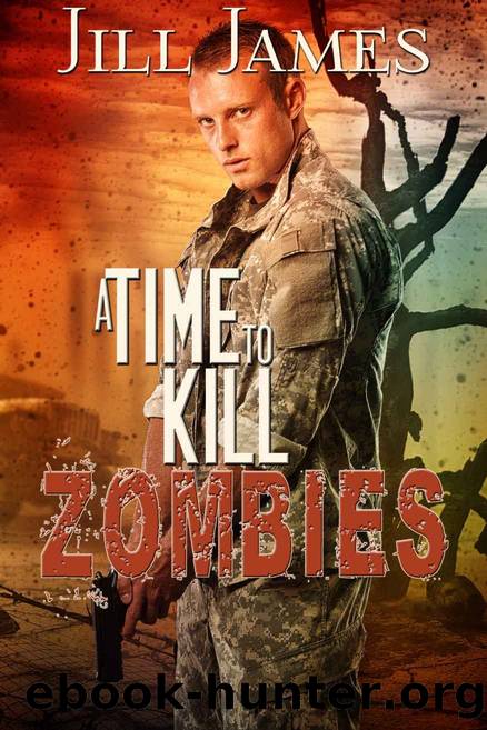 A Time to Kill Zombies by Jill James
