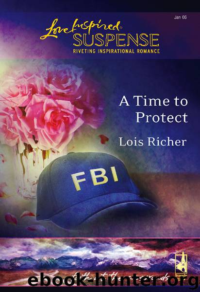 A Time to Protect by Lois Richer