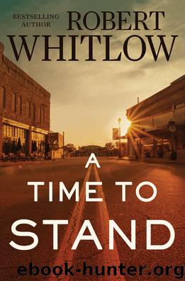 A Time to Stand by Robert Whitlow