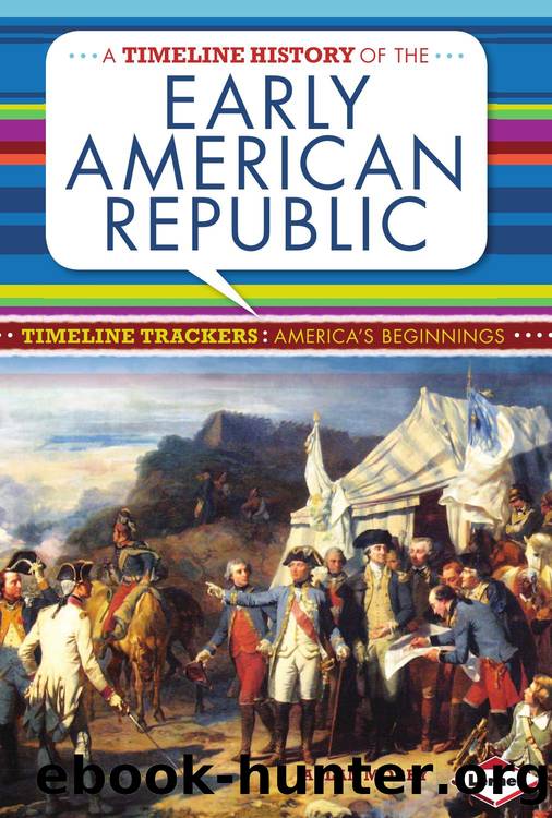 A Timeline History of the Early American Republic by Allan Morey
