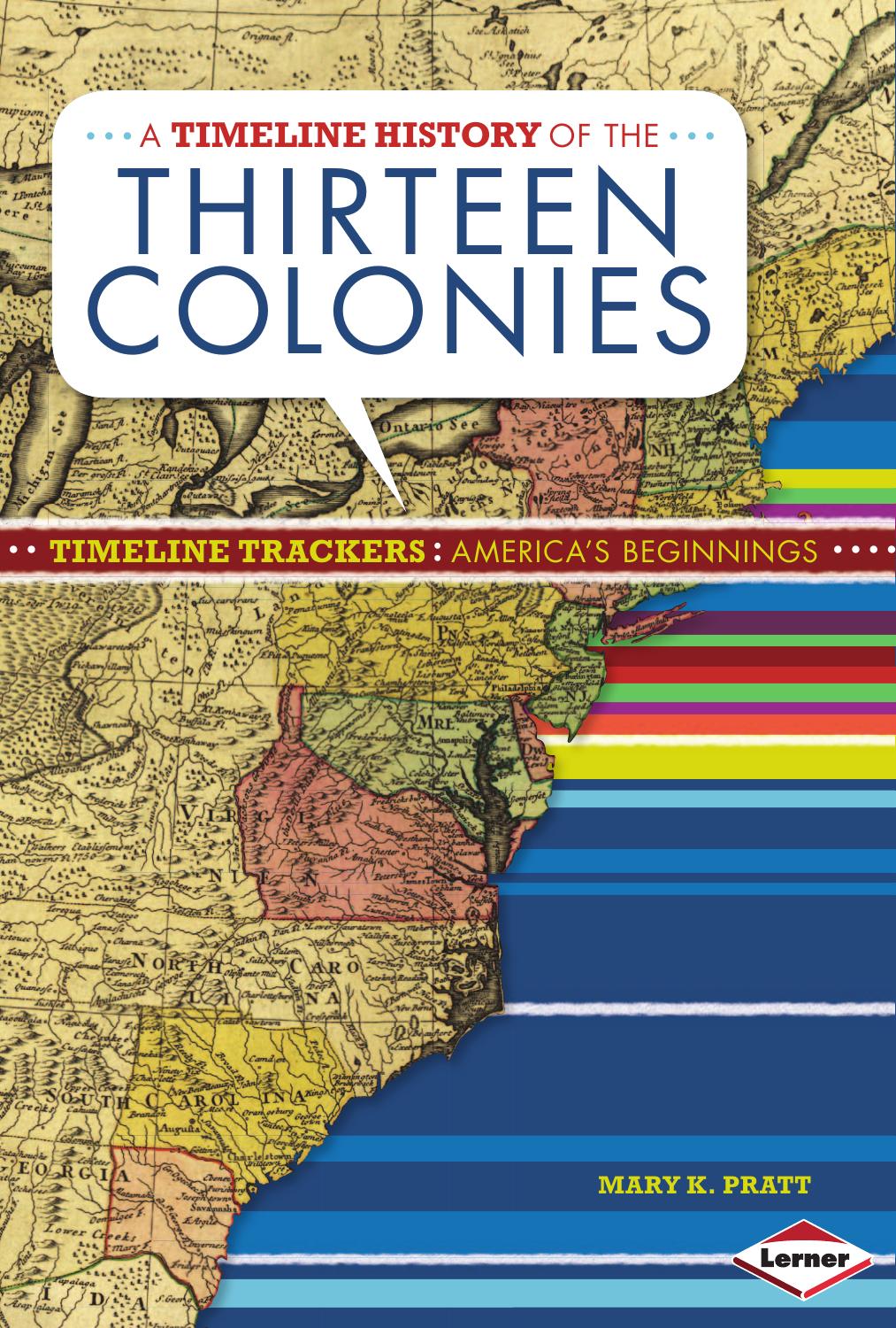 A Timeline History of the Thirteen Colonies by Mary K. Pratt