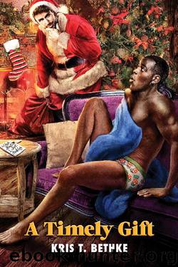 A Timely Gift by Kris T. Bethke