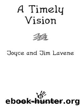 A Timely Vision by Lavene Joyce & Jim
