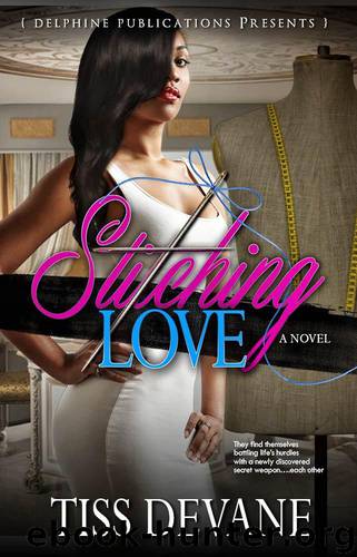 A Tiss Devane Tale 1: Stitching Love by Tiss Devane