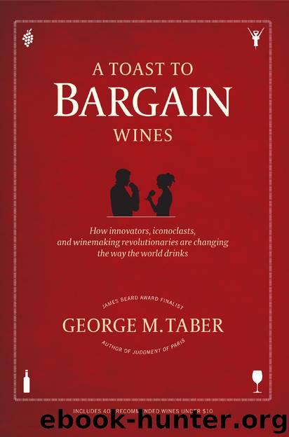 A Toast to Bargain Wines by George M. Taber