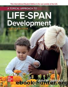 A Topical Approach to Lifespan Development 10e by Santrock