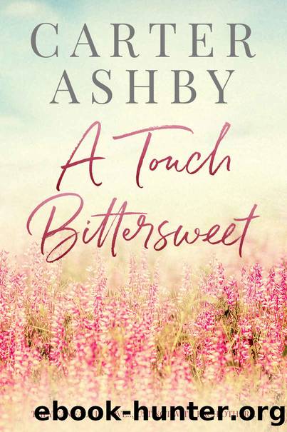 A Touch Bittersweet by Carter Ashby