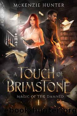 A Touch of Brimstone (Magic of the Damned Book 1) by McKenzie Hunter