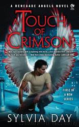 A Touch of Crimson: A Renegade Angels Novel by Sylvia Day