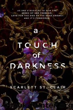 A Touch of Darkness (Hades & Persephone #1) by Scarlett St. Clair