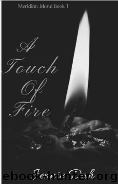 A Touch of Fire (Meridian Island Book 1) by Jennie Dah
