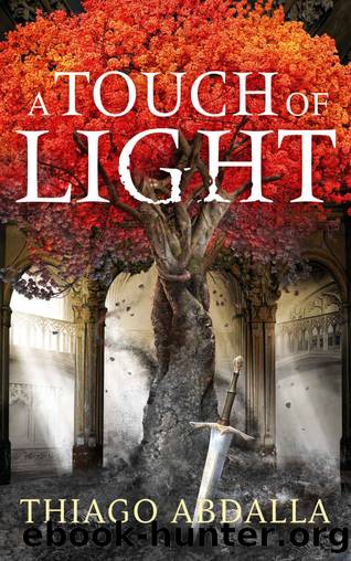 A Touch of Light: The Ashes of Avarin: Book One by Abdalla Thiago