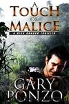 A Touch of Malice (A Nick Bracco Thriller) by Gary Ponzo
