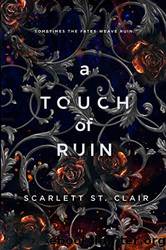 A Touch of Ruin by Scarlett St. Clair