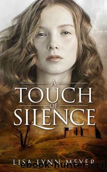 A Touch of Silence by Lisa Lynn Meyer