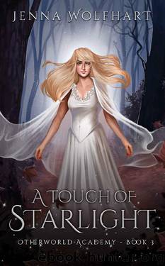 A Touch of Starlight (Otherworld Academy Book 3) by Jenna Wolfhart