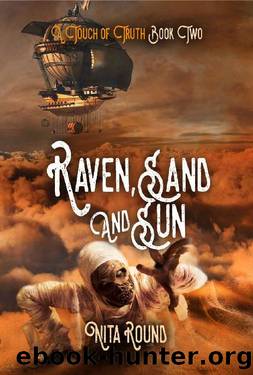 A Touch of Truth Book Two: Raven, Sand and Sun by Nita Round