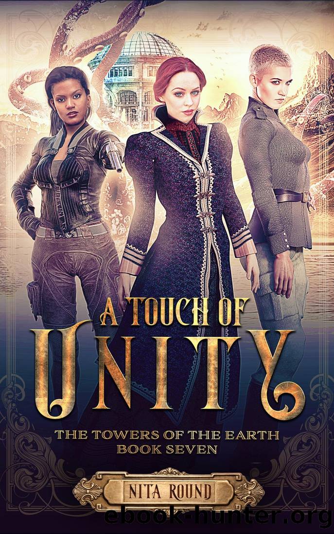 A Touch of Unity (Towers of the Earth #7) by Nita Round