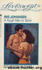 A Tough Man to Tame by Johansen Iris