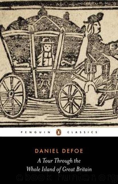 A Tour Through the Whole Island of Great Britain by Daniel Defoe & Pat Rodgers