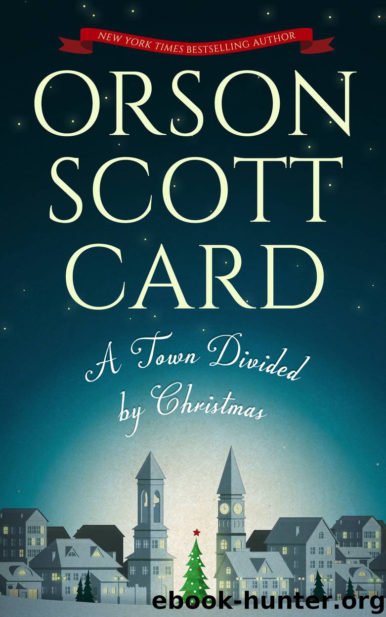 A Town Divided by Christmas by Orson Scott Card